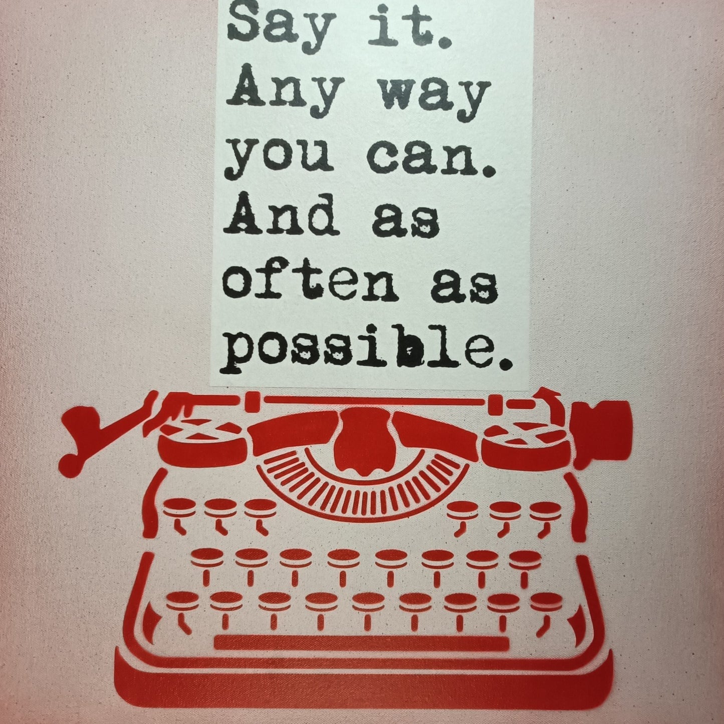Signed framed original artwork "Say It" by WRDSMTH (Phil Brody) featuring bold text, displayed in a sleek frame.