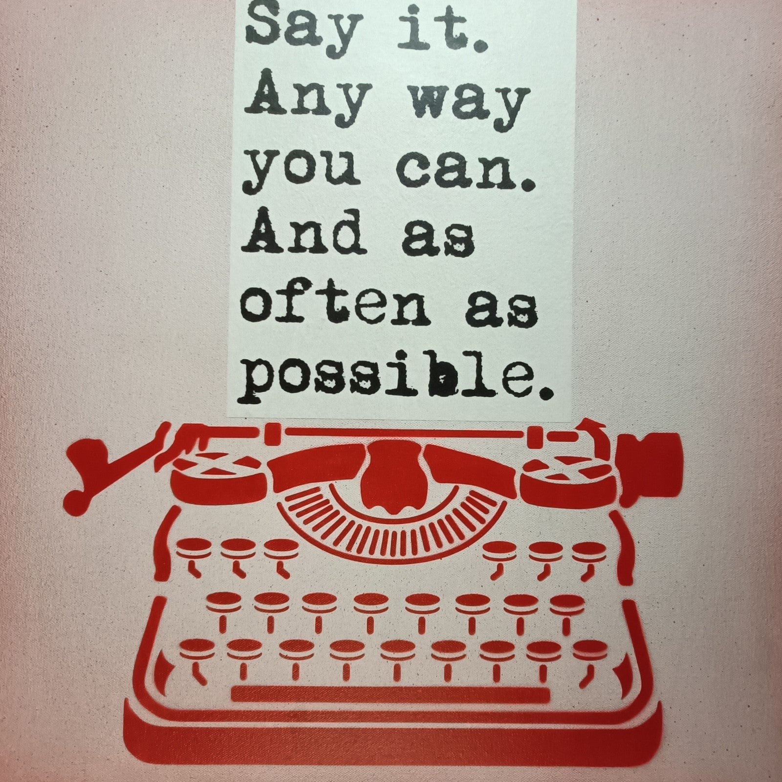 Signed framed original artwork "Say It" by WRDSMTH (Phil Brody) featuring bold text, displayed in a sleek frame.